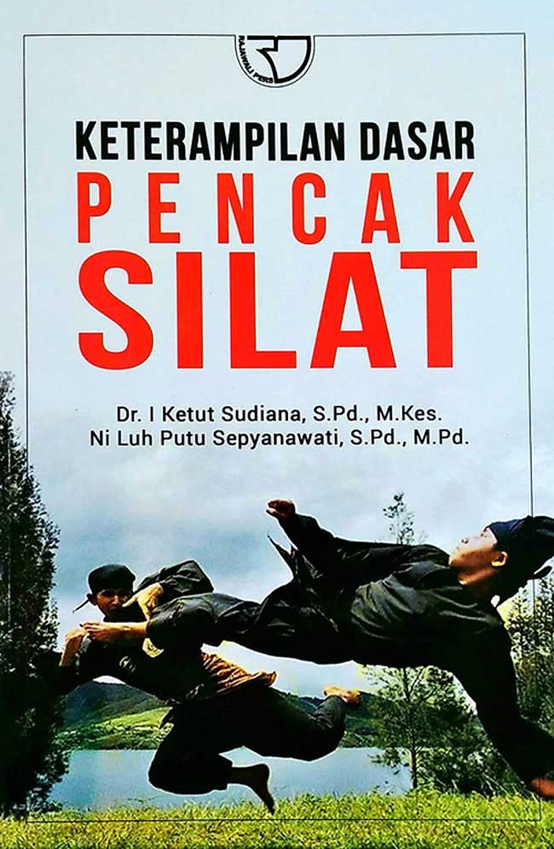 Keterampilan Dasar Pencak Silat